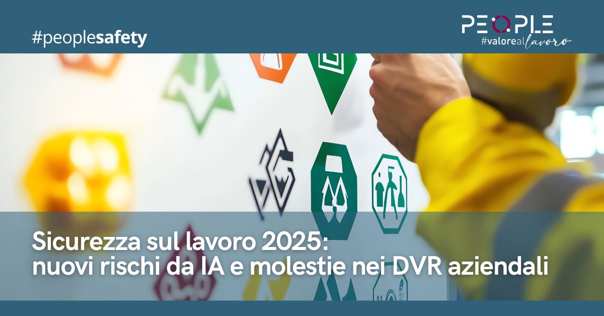 Sicurezza sul lavoro 2025: nuovi rischi da IA e molestie nei DVR aziendali