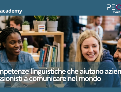 Le competenze linguistiche che aiutano aziende e professionisti a comunicare nel mondo